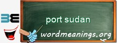 WordMeaning blackboard for port sudan